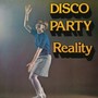 Disco Party - Reality