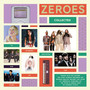 Zeroes Collected - Zeroes Collected  /  Various