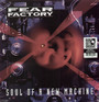 Soul Of A New Machine: 30th - Fear Factory