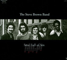 Soul Full Of Sin - Steve Brown  -Band-