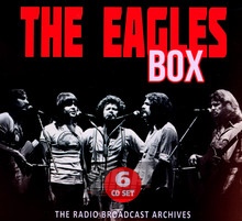 Box - The Radio Broadcast Archives - The Eagles