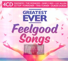 Greatest Ever Feelgood Songs - Greatest Ever Feelgood Songs  /  Various