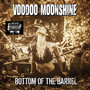 Bottom Of The Barrel - Voodoo Moonshine