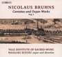 Cantatas & Organ Works 1 - Bruhns  /  Yale Institute Of Sacred Music  /  Suzuki