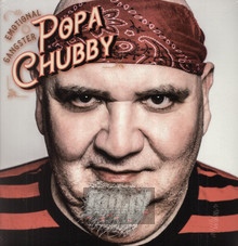 Emotional Gangster - Popa Chubby