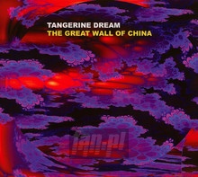 Great Wall Of China - Tangerine Dream
