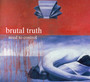 Need To Control - Brutal Truth