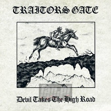Devil Takes The High Road - Traitor's Gate