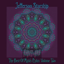 The Best Of Mick's Picks Volume 2 - Jefferson Starship - powiększ The Best Of Mick's Picks Volume 2 - Jefferson Starship
