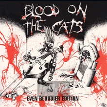 Blood On The Cats - Even Bloodier 2CD Edition - V/A