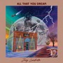 All That You Dream - Joey Landreth