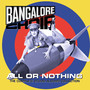 All Or Nothing - The Complete Studio Albums Collection - Bangalore Choir