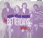 Hush Your Mouth - The Betterdays Anthology - Better Days