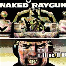 Throb Throb - Naked Raygun