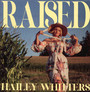 Raised - Hailey Whitters