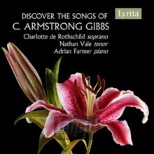 Songs Of C Armstrong Gibbs - Gibbs  /  Rothschild  /  Farmer
