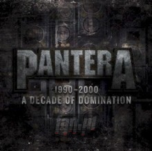 1990 - 2000: Decade Of Domination - Pantera