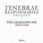 Tenebrae Responsories For Maundy Thursday - Gesualdo Six