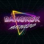 Madness - Bangkok