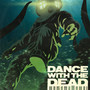 Into The Abyss - Dance With The Dead