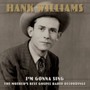 I'm Gonna Sing: The Mother's Best Gospel Radio - Hank Williams