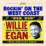 Rockin On The West Coast - Willie Egan