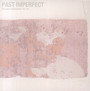 Past Imperfect, The Best Of '92-'21 - Tindersticks