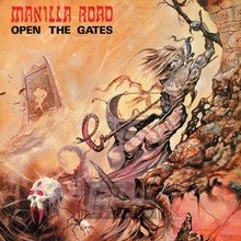 Open The Gates - Manilla Road