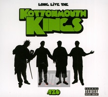 Long Live The Kings - Kottonmouth Kings