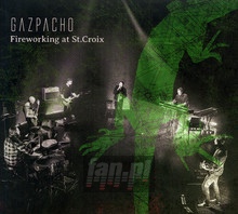 Fireworking At ST.Croix - Gazpacho