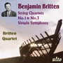 String Quartets No. 1 & No. 3/Simple Symphony - B. Britten