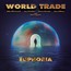 Euphoria - World Trade