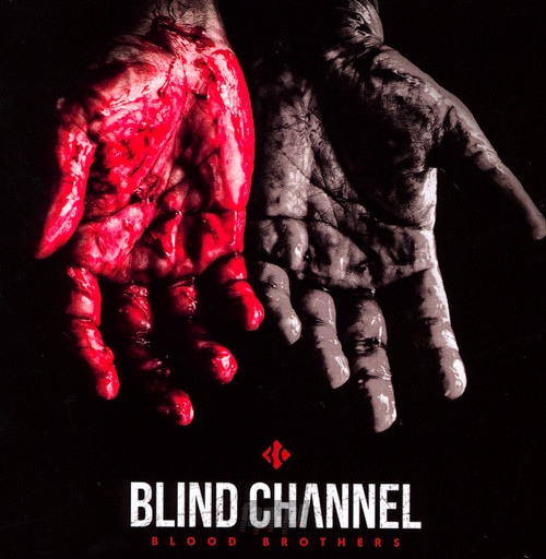 Blood Brothers - Blind Channel