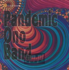 Pandemic Ono Band - Pandemic Ono Band