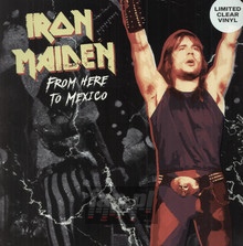 From Here To Mexico - Iron Maiden