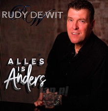 Alles Is Anders - Rudy De Wit - bigger Alles Is Anders - Rudy De Wit