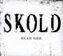 Dead God - Skold