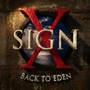 Back To Eden - Sign X