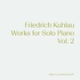 Works For Solo Piano 2 - Kuhlau  /  Bodendorff