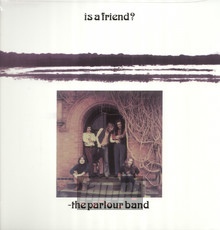 Is A Friend? - Parlour Band