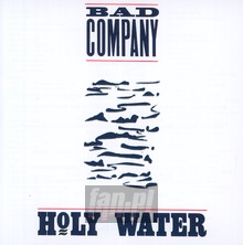 Holy Water - Bad Company - bigger Holy Water - Bad Company