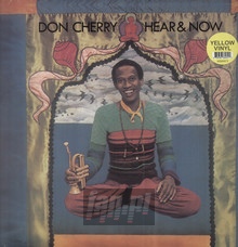 Hear & Now - Don Cherry