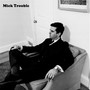 It's Mick Troubles Second - Mick Trouble