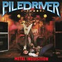 Metal Inquisition - Piledriver