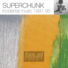 Incidental Music: 1991-95 - Superchunk