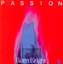 Burn Bright - The Passion