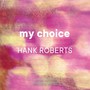 My Choice - Roberts  /  Roberts