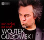 Nie Czekaj Na Znak - Wojciech Cugowski