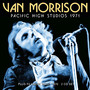 Pacific High Studios 1971 - Van Morrison