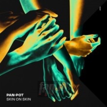 Skin On Skin - Pan-Pot